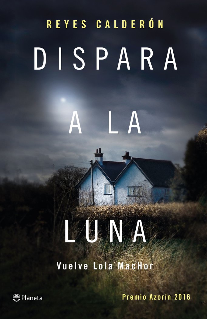 Dispara a la luna, de Calderón, Reyes | portada del libro