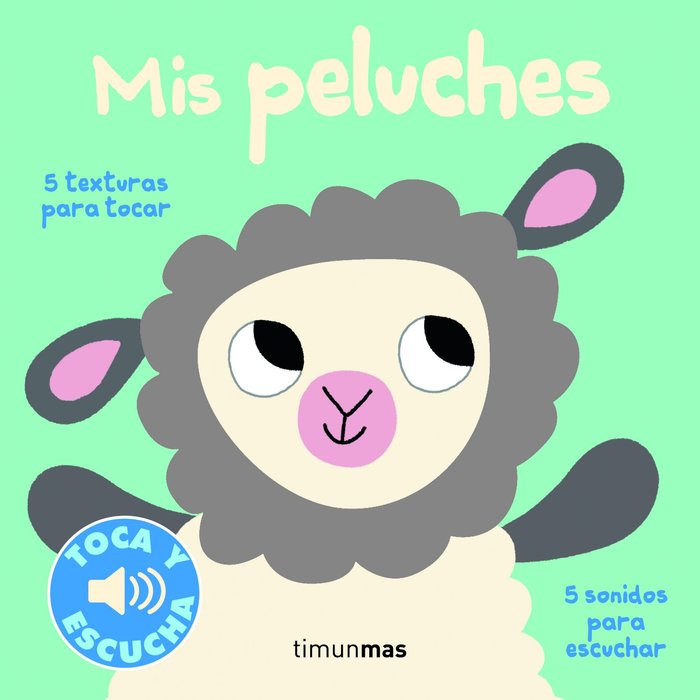 Mis peluches. Toca y escucha, de Billet, Marion | portada del libro