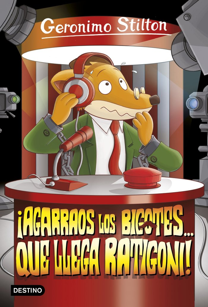 ¡Agarraos los bigotes... que llega Ratigoni!, de Stilton, Geronimo | portada del libro
