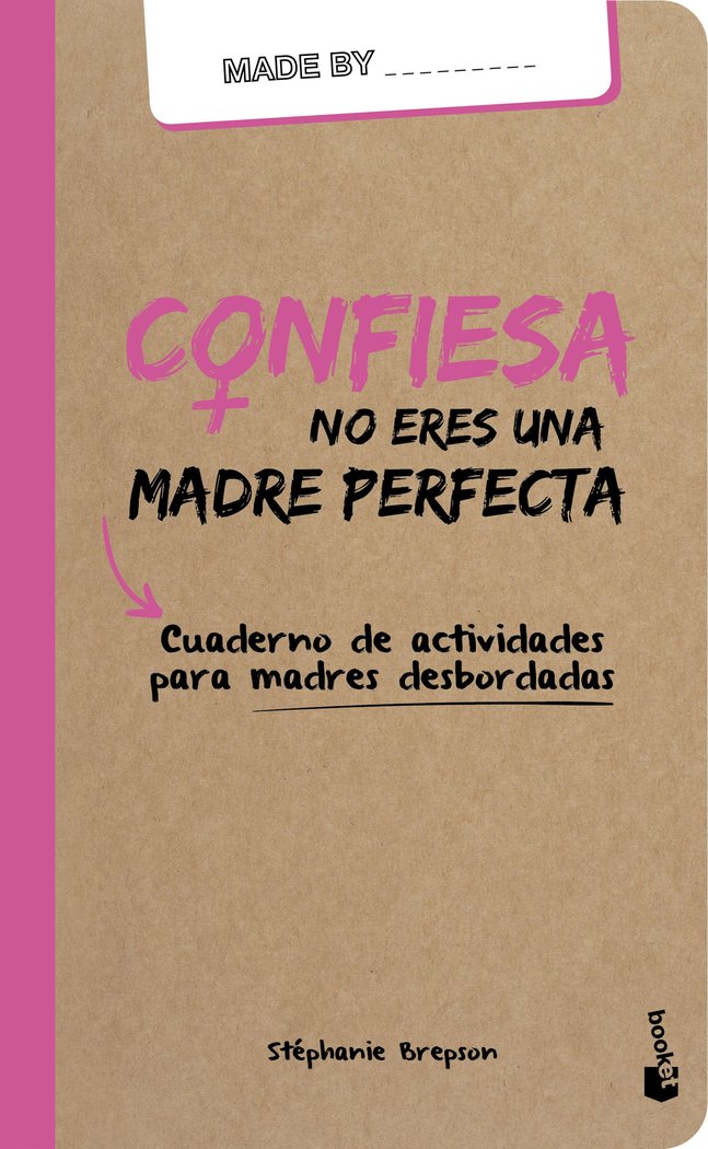 Confiesa: no eres una madre perfecta, de Brepson, Stéphanie | portada del libro