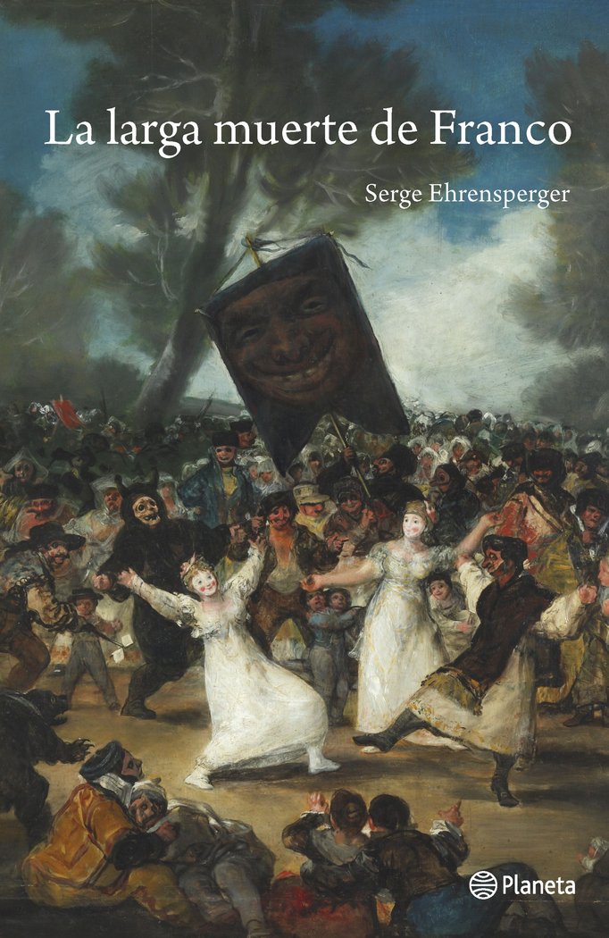 La larga muerte de Franco, de Ehrensperger, Serge | portada del libro