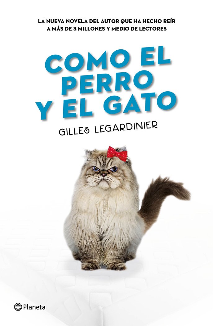 Como el perro y el gato, de Legardinier, Gilles | portada del libro