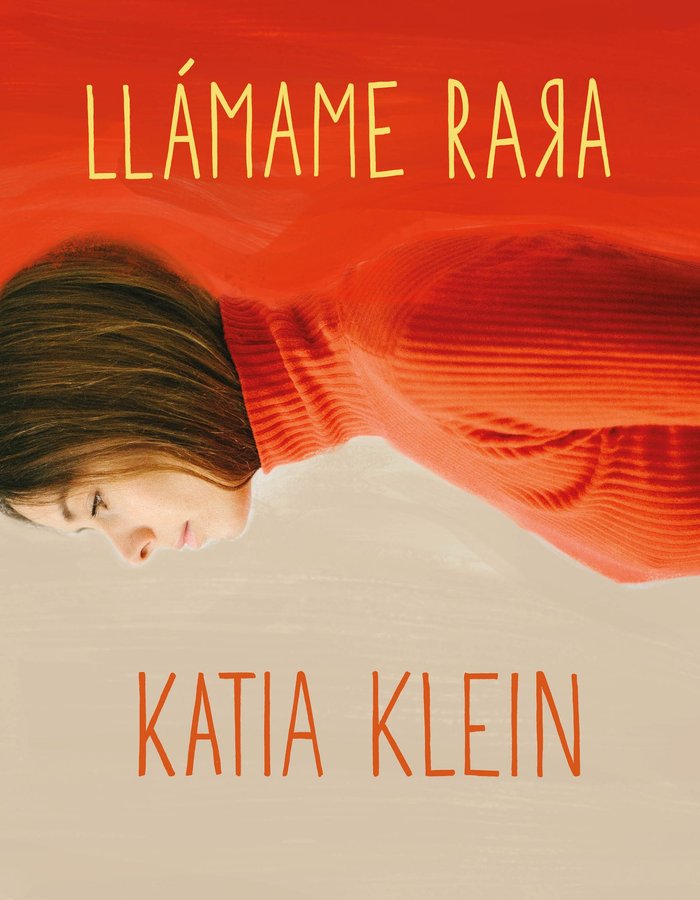Llámame rara, de Klein, Katia | portada del libro