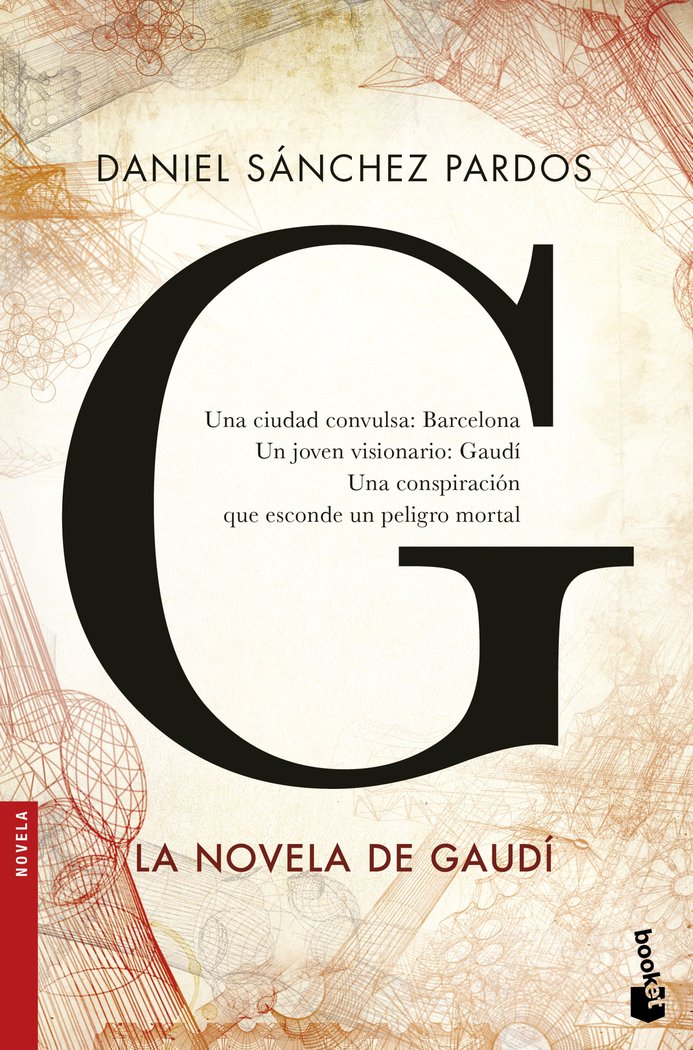 G (la novela de Gaudí), de Sánchez Pardos, Daniel | portada del libro