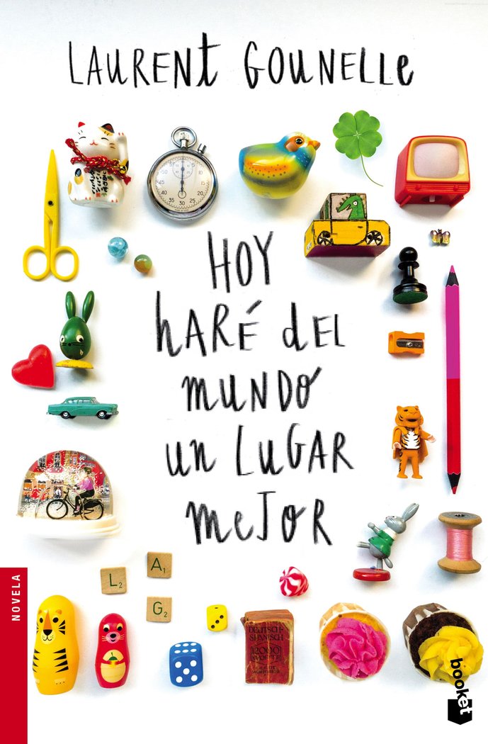 Hoy haré del mundo un lugar mejor, de Gounelle, Laurent | portada del libro