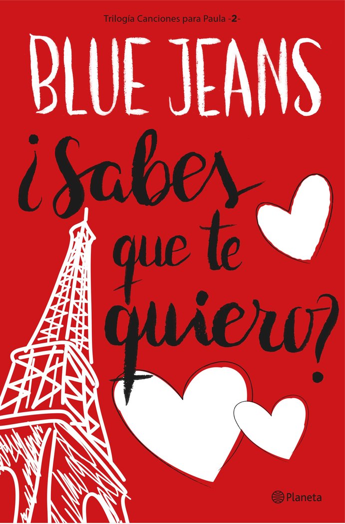 ¿Sabes que te quiero? (Trilogía Canciones para Paula 2), de Blue Jeans | portada del libro