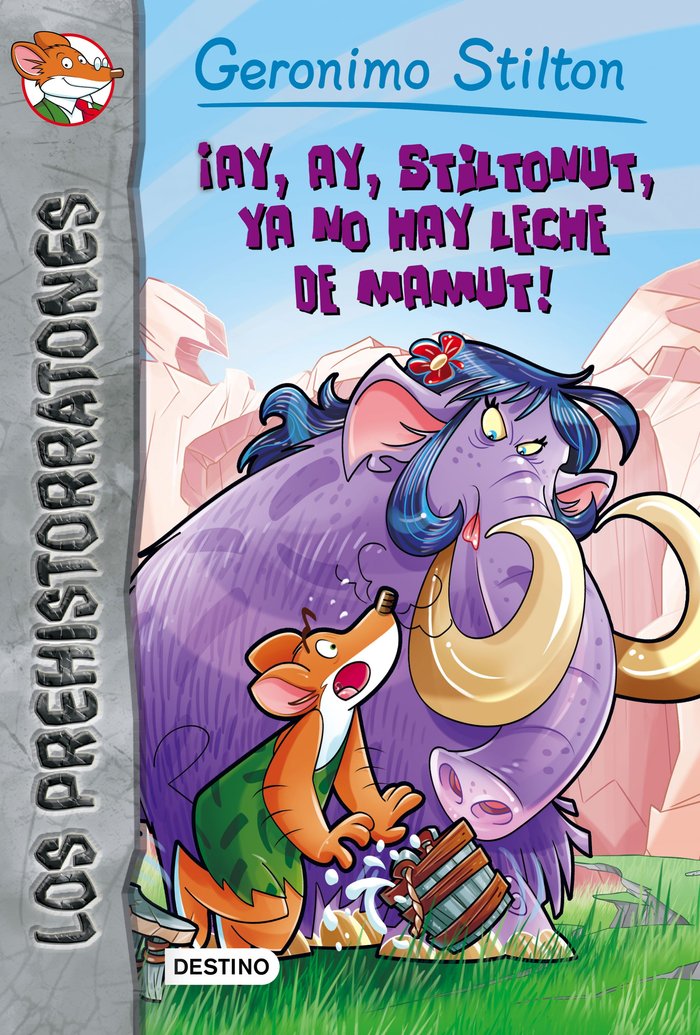 ¡Ay, ay, Stiltonut, ya no hay leche de mamut!, de Stilton, Geronimo | portada del libro