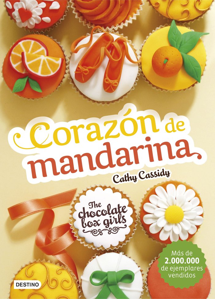 The Chocolate Box Girls. Corazón de mandarina, de Cassidy, Cathy | portada del libro