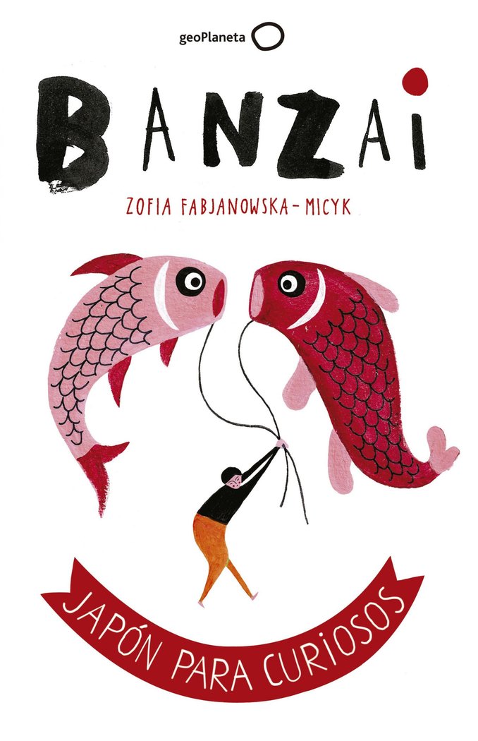 Banzai, de Fabjanowska-Micyk, Zofia | portada del libro