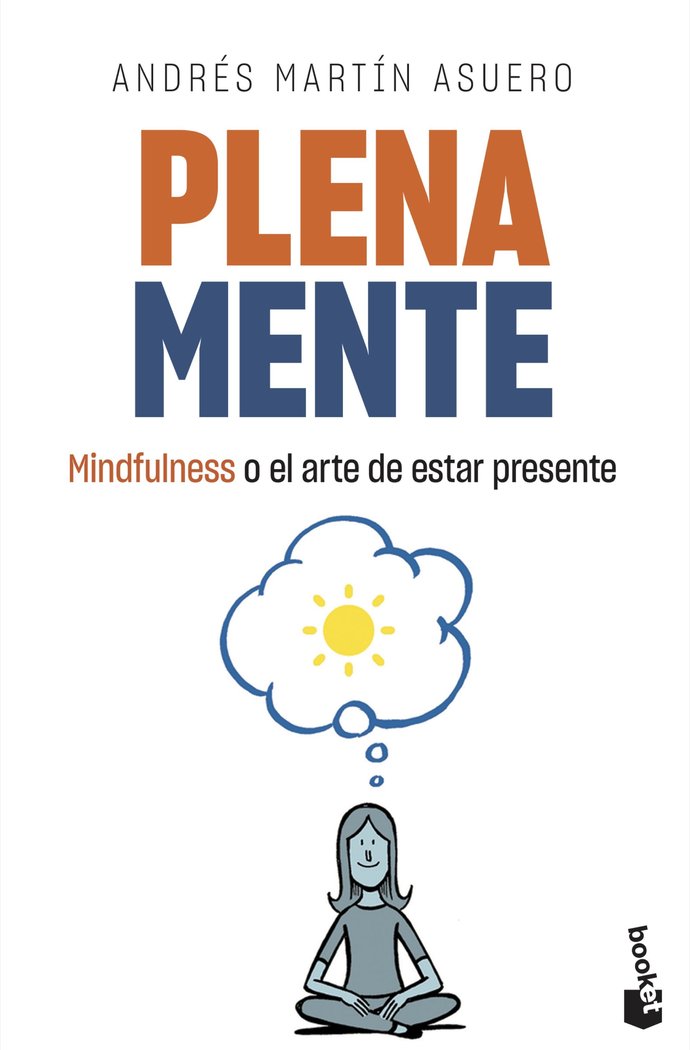 Plena mente, de Martín Asuero, Andrés | portada del libro