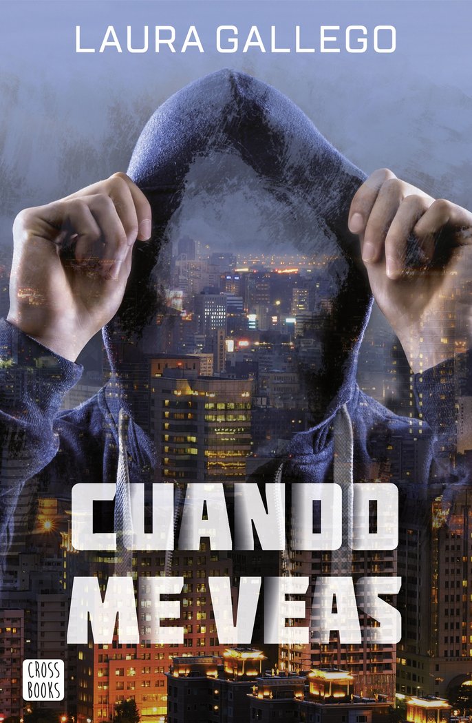 Cuando me veas, de Gallego, Laura | portada del libro