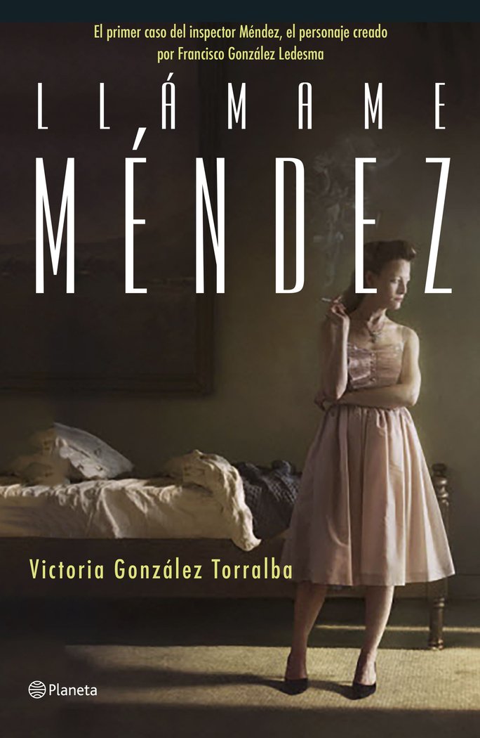 Llámame Méndez, de González Torralba, Victoria | portada del libro