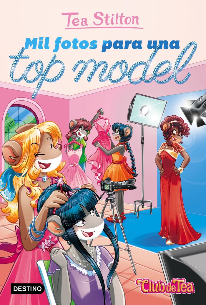 Mil fotos para una top model, de Stilton, Tea | portada del libro