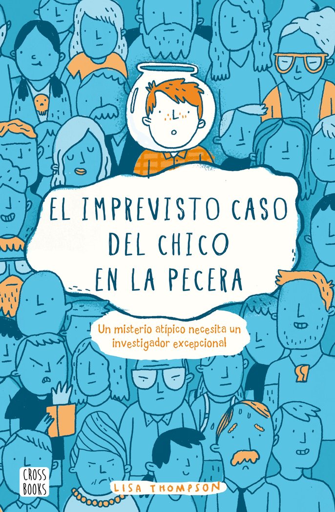 El imprevisto caso del chico en la pecera, de Thompson, Lisa | portada del libro