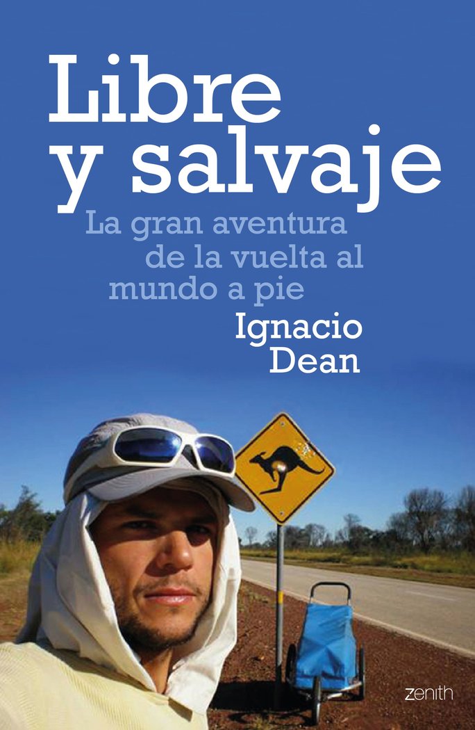 Libre y salvaje, de Dean, Ignacio | portada del libro