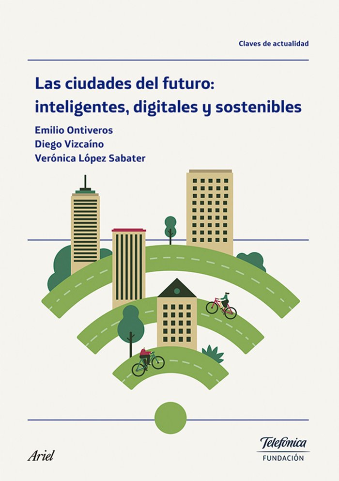 Las ciudades del futuro: inteligentes, digitales y sostenibles, de AA. VV. | portada del libro