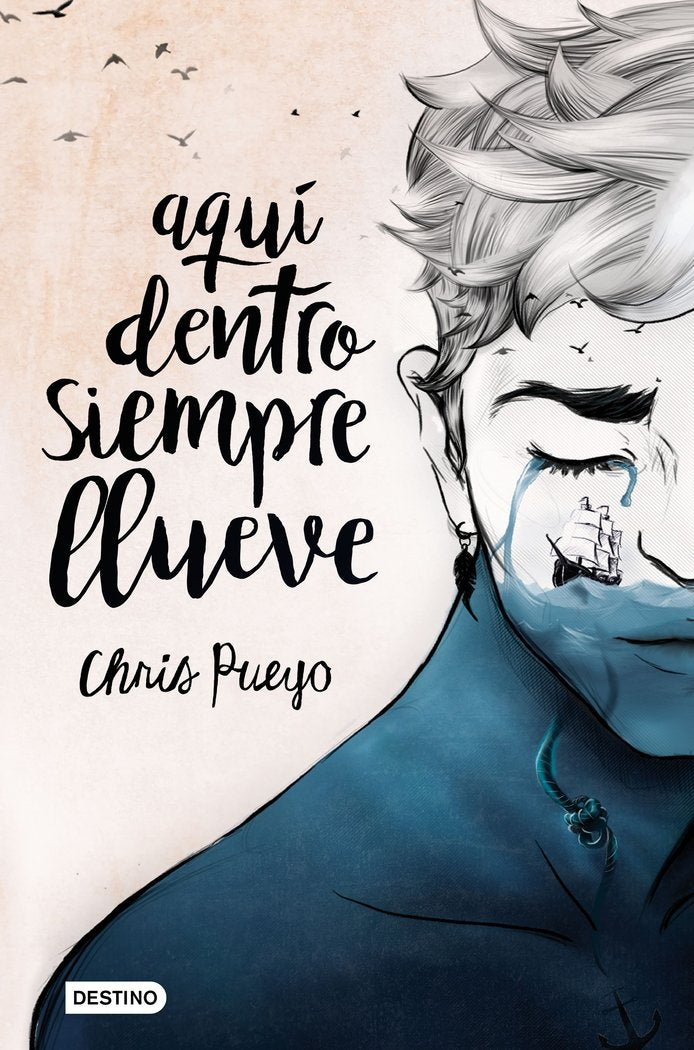 Aquí dentro siempre llueve, de Pueyo, Chris | portada del libro