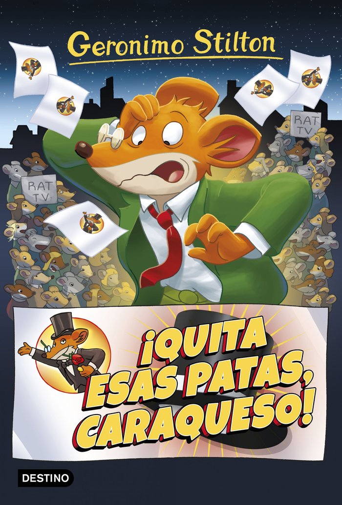 ¡Quita esas patas caraqueso!, de Stilton, Geronimo | portada del libro