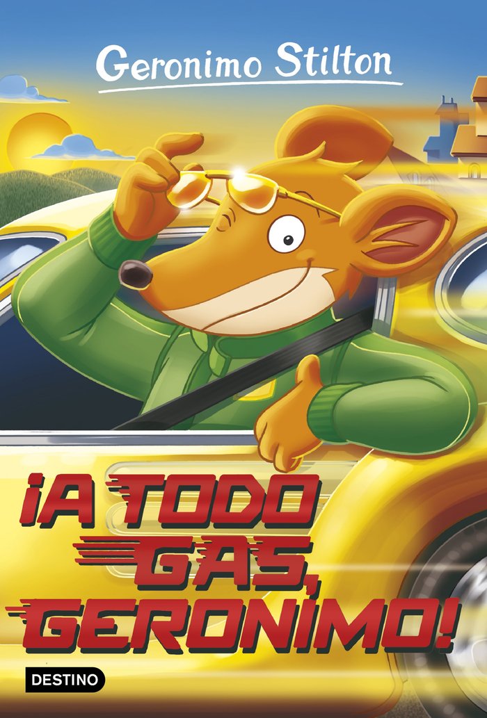 ¡A todo gas, Geronimo!, de Stilton, Geronimo | portada del libro