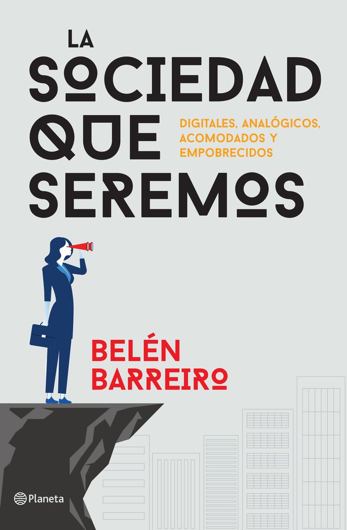 La sociedad que seremos, de Barreiro, Belén | portada del libro