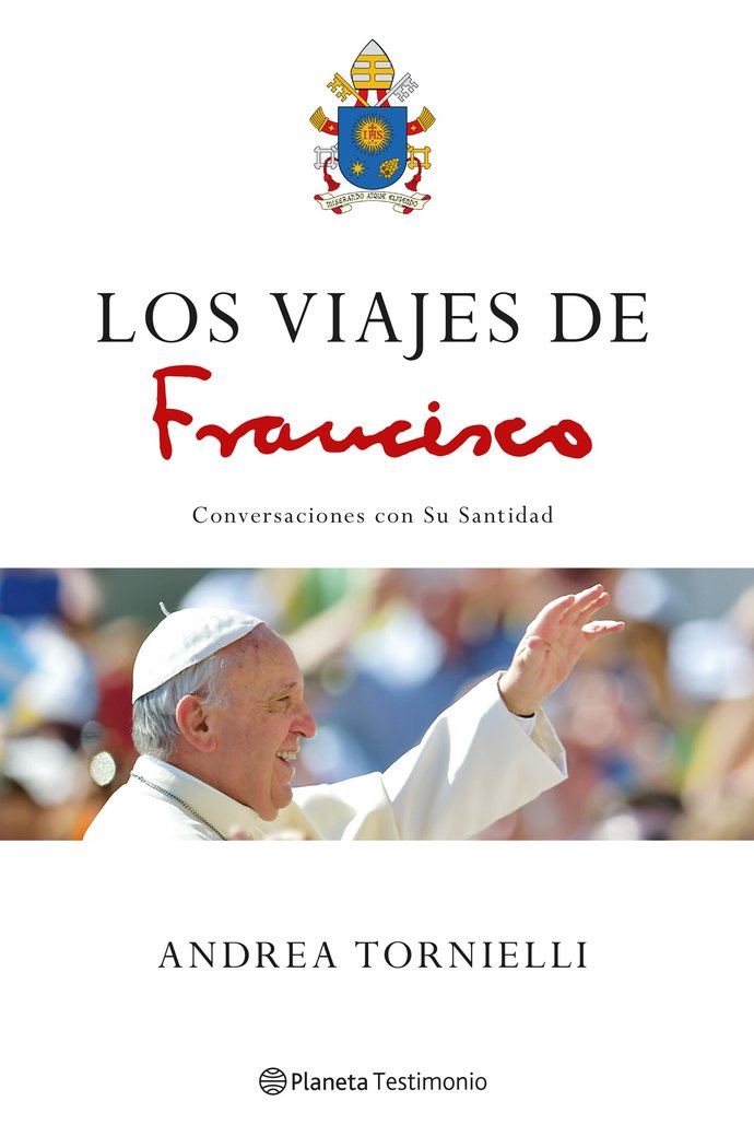 Los viajes de Francisco, de Tornielli, Andrea | portada del libro