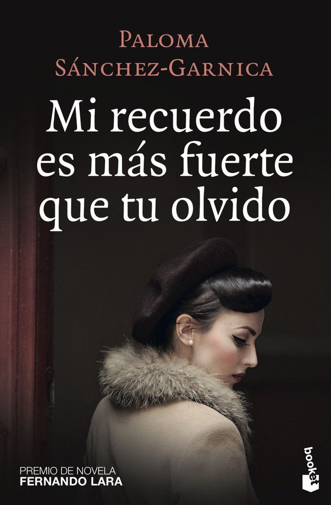 Mi recuerdo es más fuerte que tu olvido, de Sánchez-Garnica, Paloma | portada del libro