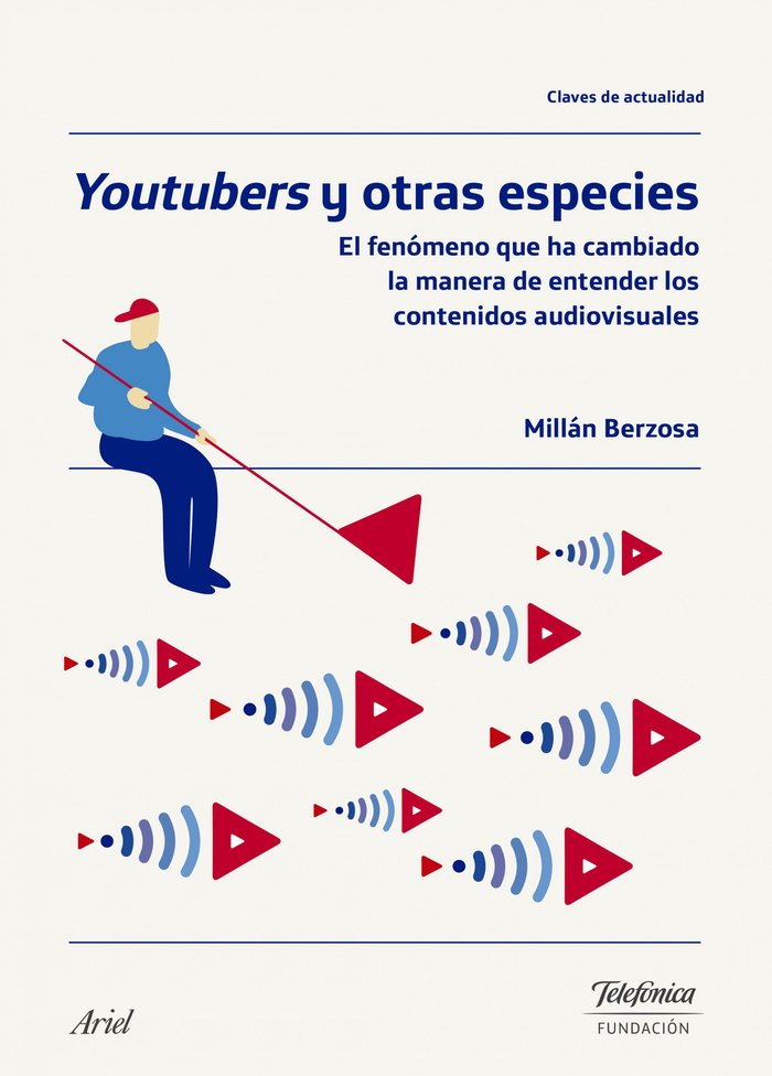 Youtubers y otras especies, de Berzosa Peñaranda, Millán Ignacio | portada del libro
