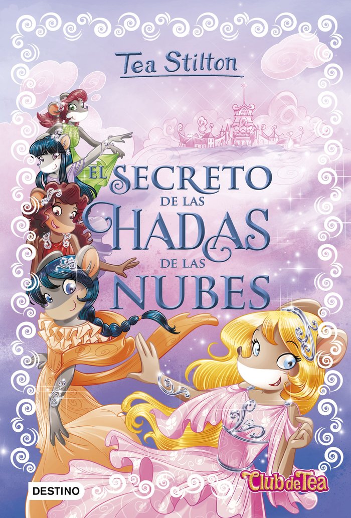El secreto de las hadas de las nubes, de Stilton, Tea | portada del libro