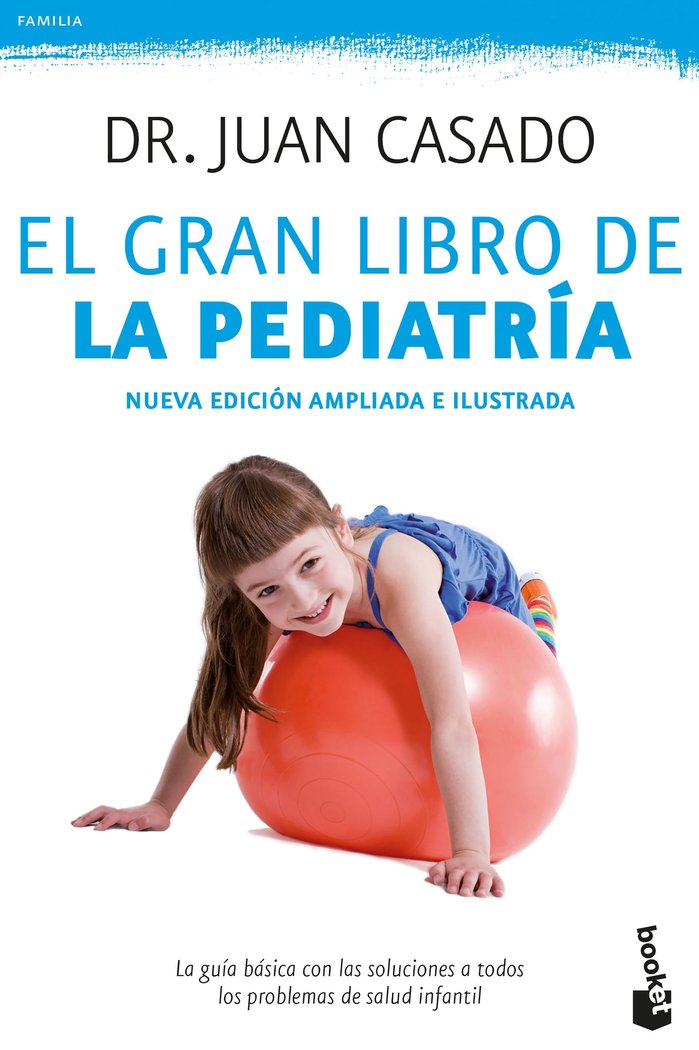 El gran libro de la pediatría, de Casado Flores, Dr. Juan | portada del libro