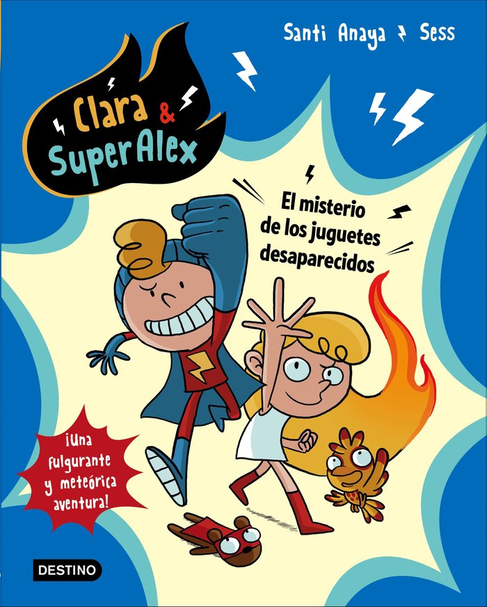 Clara & SuperAlex. El misterio de los juguetes desaparecidos, de Anaya, Santi | portada del libro