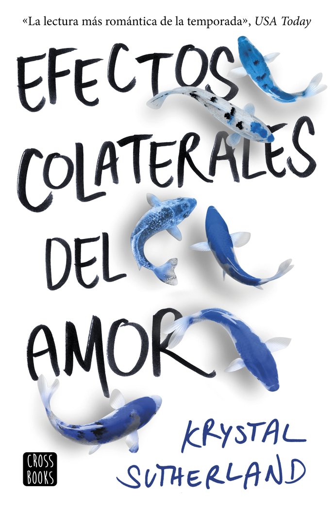 Efectos colaterales del amor, de Sutherland, Krystal | portada del libro