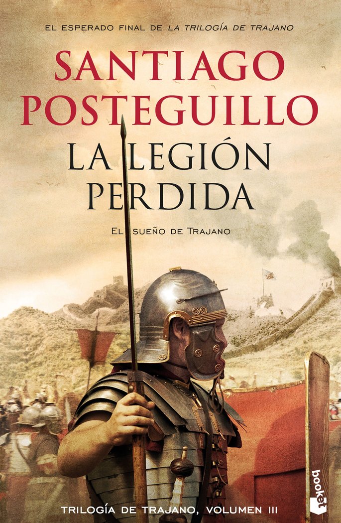 La legión perdida, de Posteguillo, Santiago | portada del libro