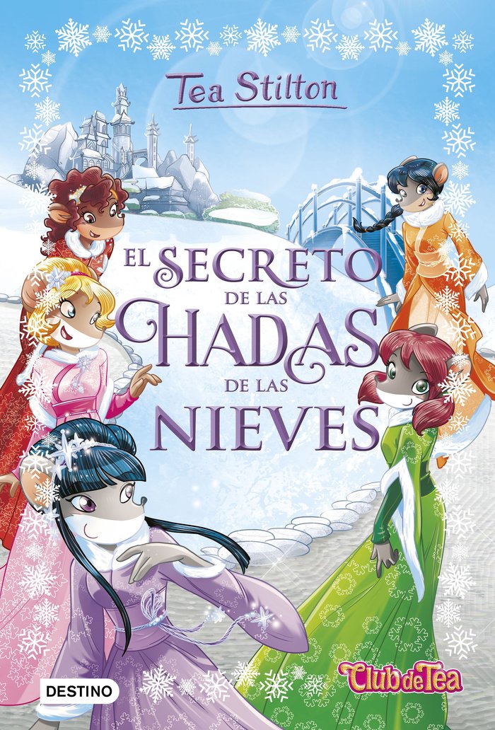 El secreto de las hadas de las nieves, de Stilton, Tea | portada del libro