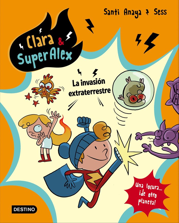 Clara & SuperÁlex. La invasión extraterrestre, de Anaya, Santi | portada del libro