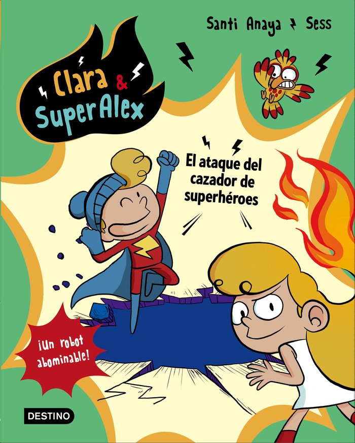Clara & SuperÁlex. El ataque del cazador de superhéroes, de Anaya, Santi | portada del libro