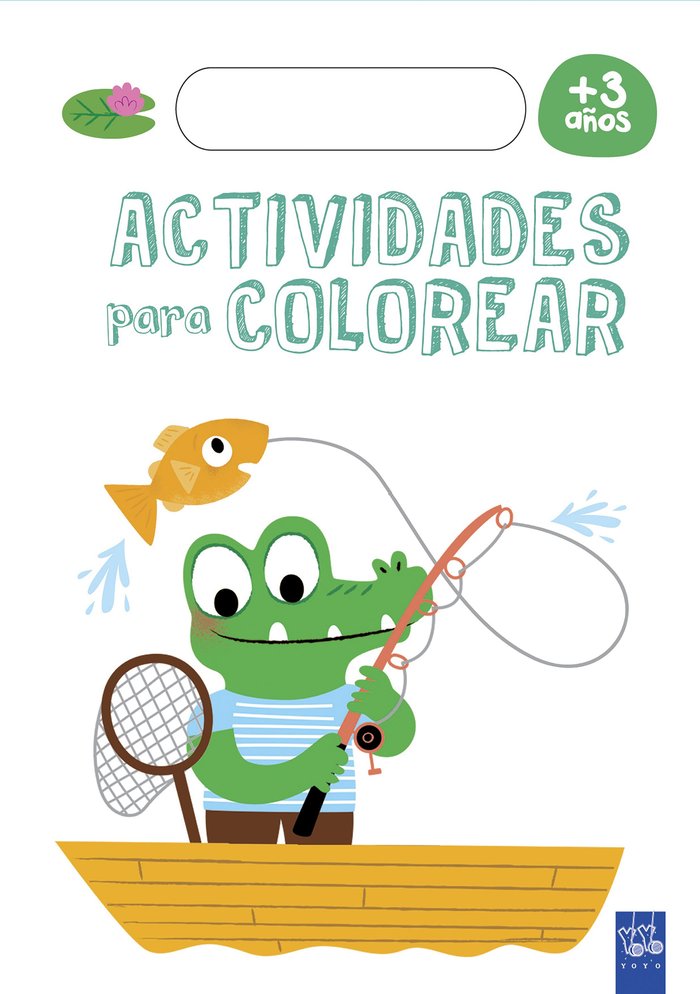 Actividades para colorear +3, de YOYO | portada del libro