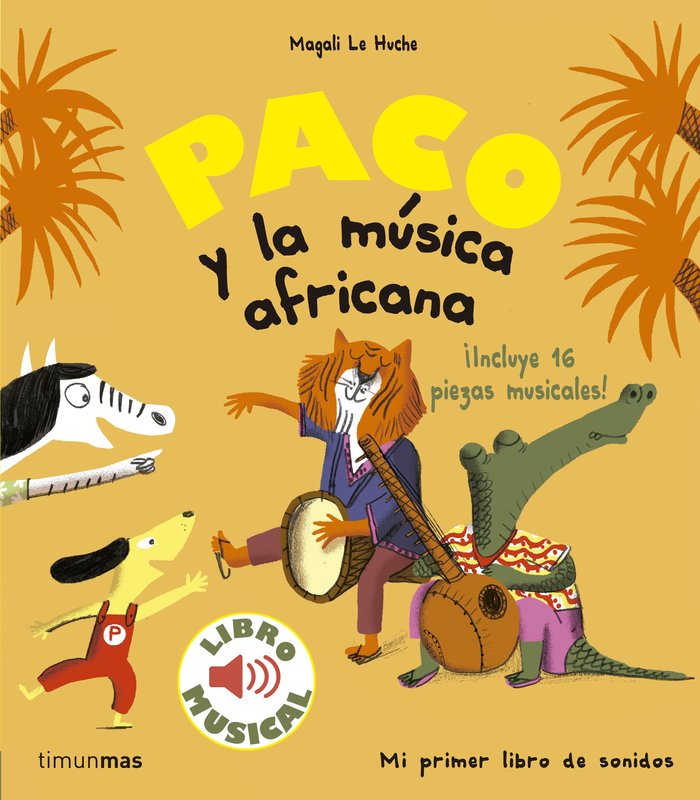 Paco y la música africana. Libro musical, de Le Huche, Magali | portada del libro