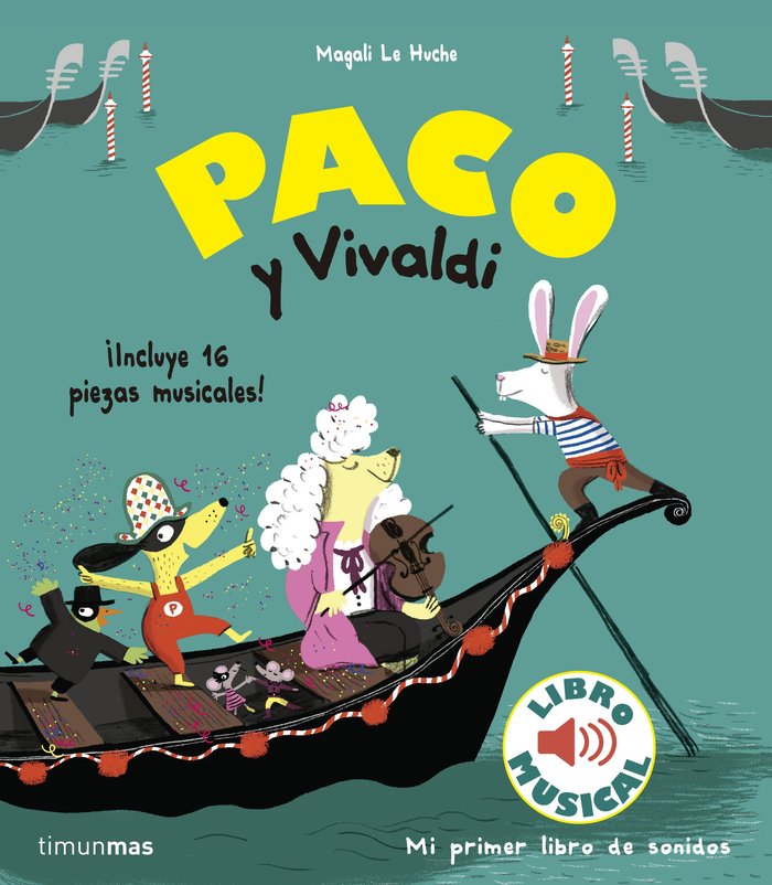 Paco y Vivaldi. Libro musical, de Le Huche, Magali | portada del libro