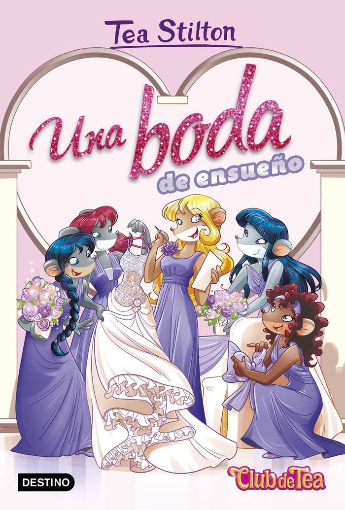 Una boda de ensueño, de Stilton, Tea | portada del libro