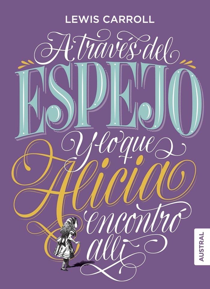 A través del espejo y lo que Alicia encontró allí, de Carroll, Lewis | portada del libro