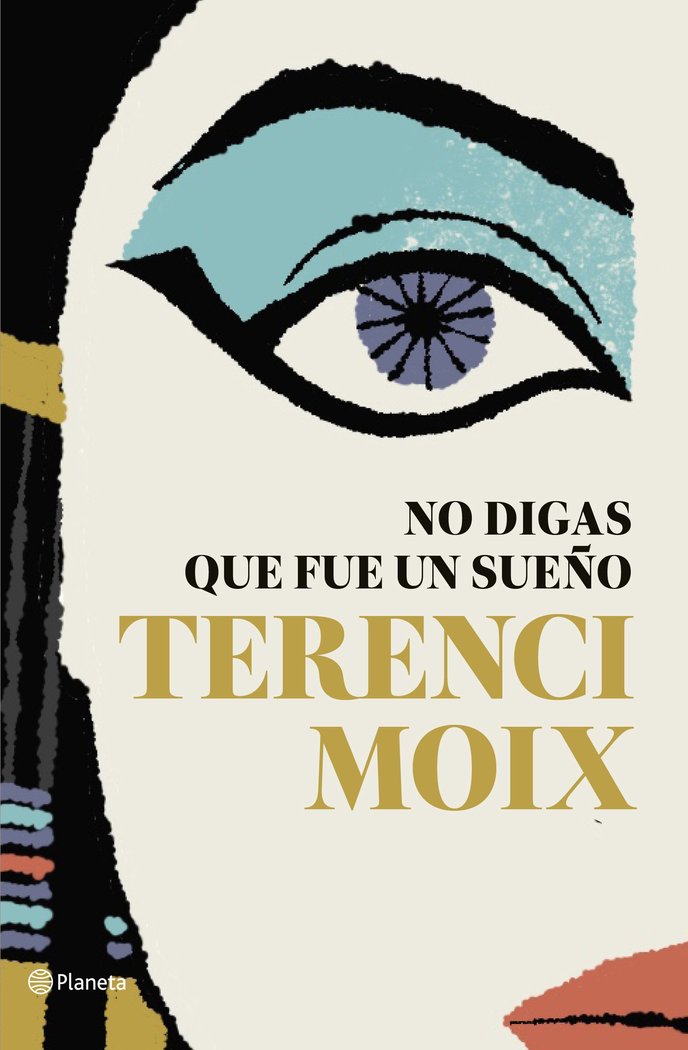 No digas que fue un sueño, de Moix | portada del libro