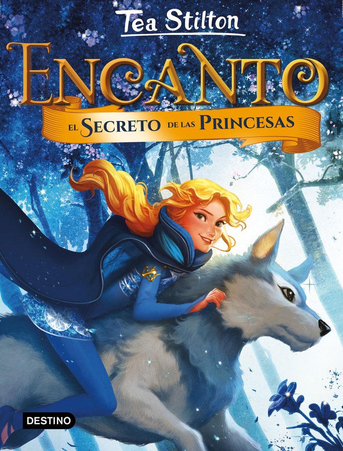 Encanto. El secreto de las princesas, de Stilton, Tea | portada del libro