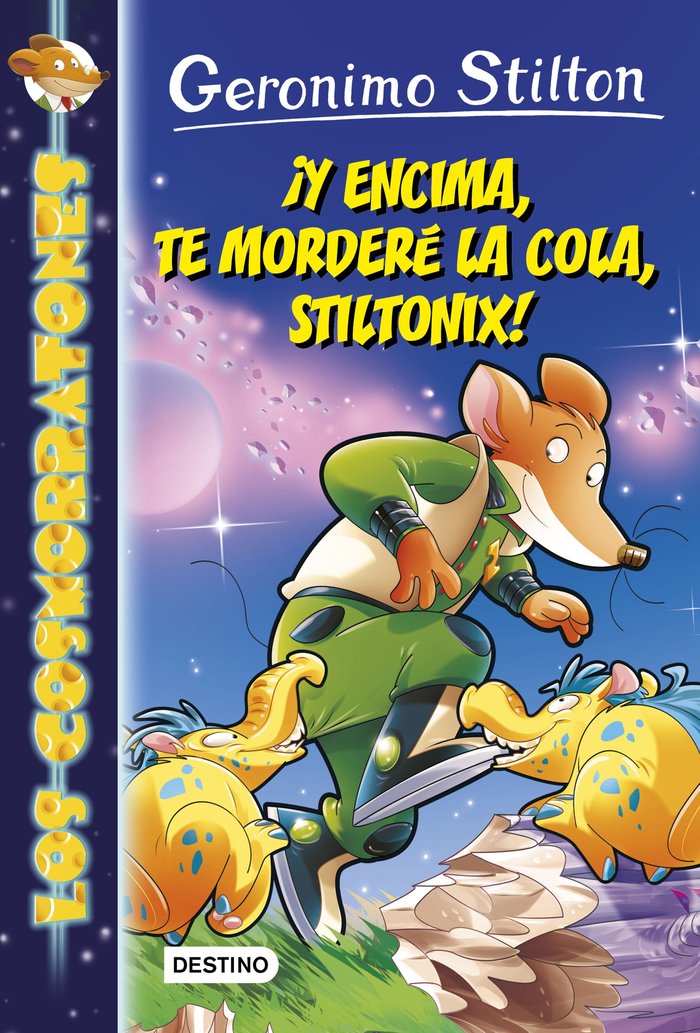 ¡Y encima, te morderé la cola, Stiltonix!, de Stilton, Geronimo | portada del libro