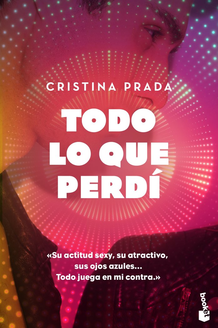Todo lo que perdí, de Prada, Cristina | portada del libro