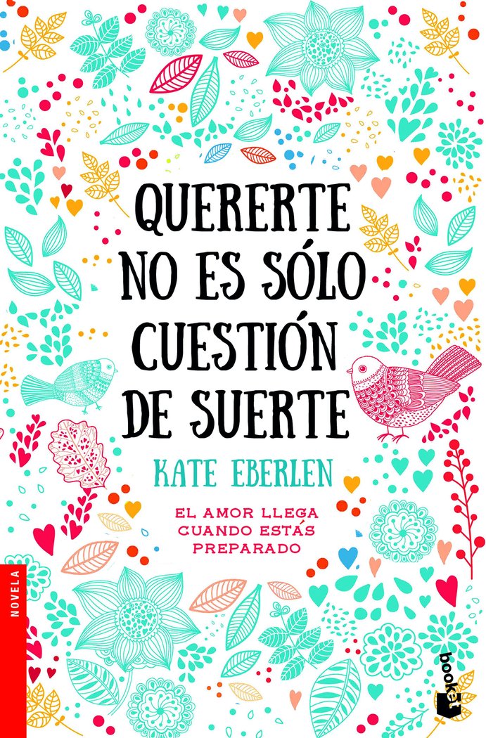 Quererte no es sólo cuestión de suerte, de Eberlen, Kate | portada del libro