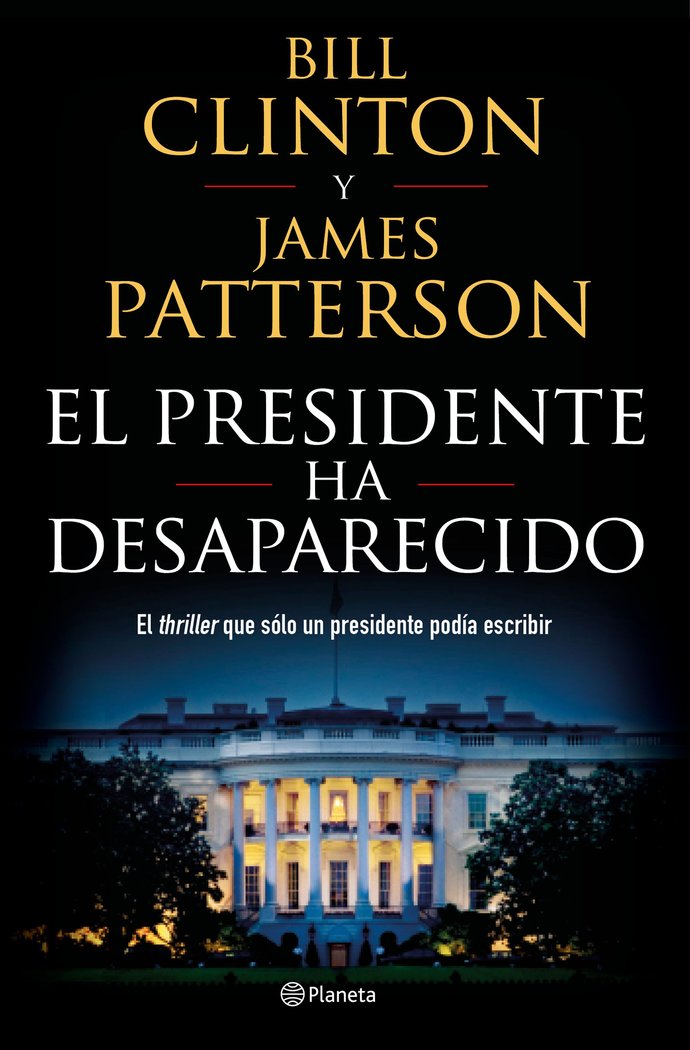 El presidente ha desaparecido, de Clinton, Bill | portada del libro