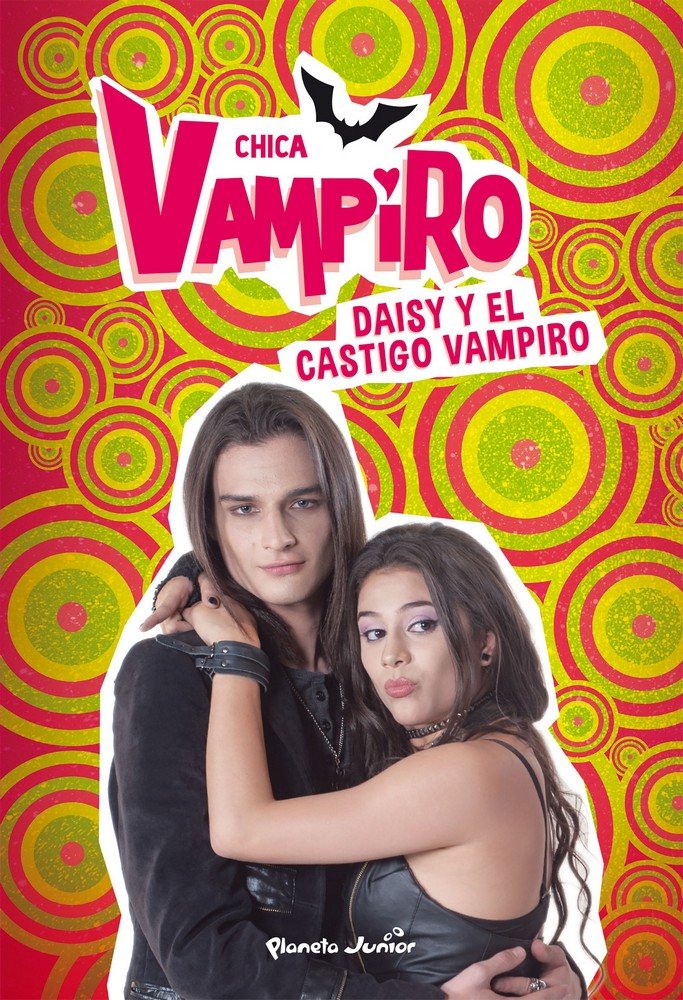 CHICA VAMPIRO 8. DAISY Y EL CASTIGO VAMPIRO, de CHICA VAMPIRO | portada del libro