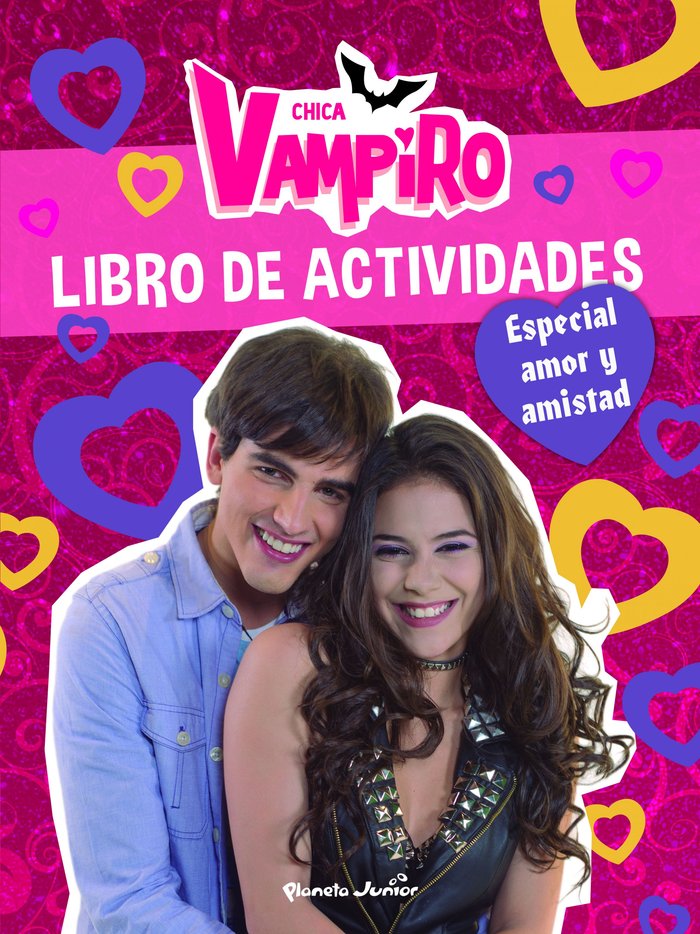 Chica Vampiro. Libro de actividades. Especial amor y amistad, de Chica Vampiro | portada del libro