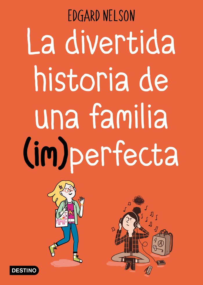 La divertida historia de una familia (im)perfecta, de Nelson, Edgar | portada del libro
