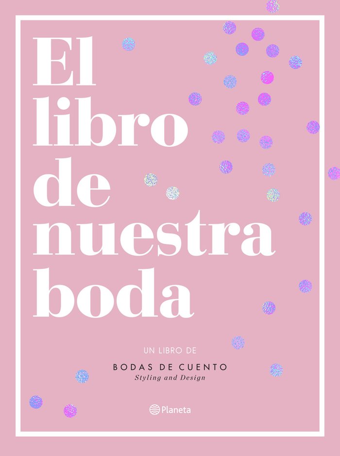 El libro de nuestra boda, de Bodas de Cuento | portada del libro